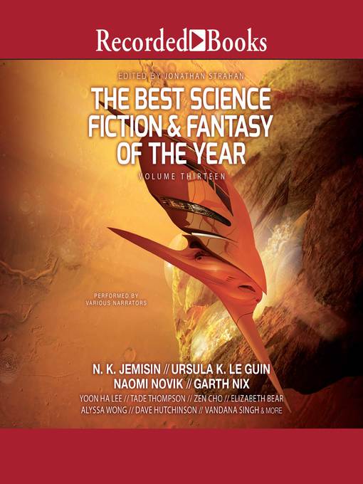 Title details for The Best Science Fiction and Fantasy of the Year Volume 13 by Jonathan Strahan - Wait list